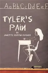 Book cover of Tyler’S Pain by Janette Ruffin-Rusher