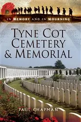 Book cover of Tyne Cot Cemetery & Memorial by Paul Chapman