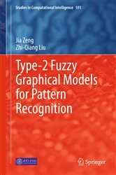 Book cover of Type-2 Fuzzy Graphical Models for Pattern Recognition by Jia Zeng