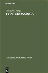 Book cover of Type crossings by Theodore Drange