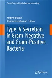 Book cover of Type IV Secretion in Gram-Negative and Gram-Positive Bacteria by Steffen Backert