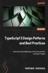 Book cover of TypeScript 5 Design Patterns and Best Practices by Theofanis Despoudis