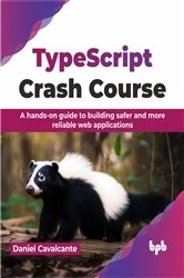 Book cover of TypeScript Crash Course by Daniel Cavalcante