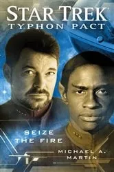 Book cover of Typhon Pact #2: Seize the Fire by Michael A. Martin