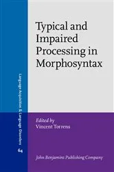 Book cover of Typical and Impaired Processing in Morphosyntax by Unknown