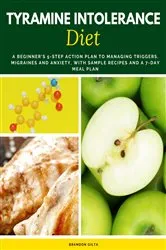 Book cover of Tyramine Intolerance Diet by Brandon Gilta