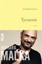 Book cover of Tyrannie by Richard Malka