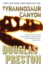 Book cover of Tyrannosaur Canyon by Douglas Preston