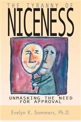 Book cover of Tyranny of Niceness by Evelyn Sommers