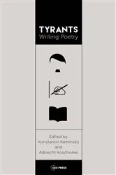 Book cover of Tyrants Writing Poetry by Albrecht Koschorke