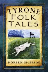 Book cover of Tyrone Folk Tales by Doreen McBride