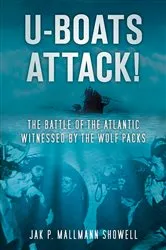 Book cover of U-Boats Attack! by Jak P. Mallman Showell