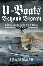 Book cover of U-Boats Beyond Biscay by Bernard Edwards
