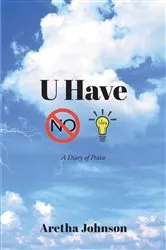 Book cover of U Have No Idea by Aretha Johnson