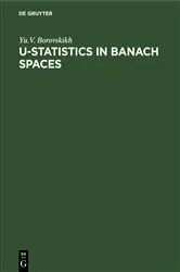Book cover of U-Statistics in Banach Spaces by Yu. V. Borovskikh
