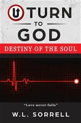Book cover of U Turn to God by W.L. Sorrell