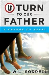 Book cover of U Turn to Our Father by W. L. Sorrell