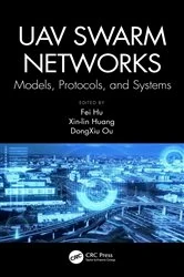 Book cover of UAV Swarm Networks: Models, Protocols, and Systems by Fei Hu