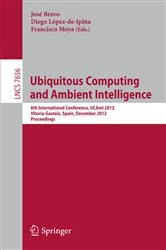 Book cover of Ubiquitous Computing and Ambient Intelligence by Jose Bravo