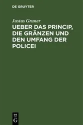 Book cover of Ueber das Princip, die Gränzen und den Umfang der Policei by Unknown