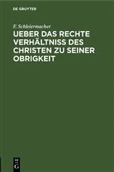 Book cover of Ueber das rechte Verhältniss des Christen zu seiner Obrigkeit by F. Schleiermacher