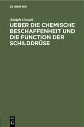 Book cover of Ueber die chemische Beschaffenheit und die Function der Schilddrüse by Adolph Oswald