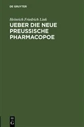 Book cover of Ueber die neue preußische Pharmacopoe by H. F. Link