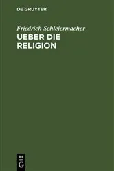 Book cover of Ueber die Religion by Friedrich Schleiermacher