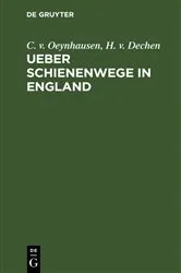 Book cover of Ueber Schienenwege in England by C. v. Oeynhausen