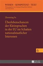 Book cover of Ueberlebenschancen der Kleinsprachen in der EU im Schatten nationalstaatlicher Interessen by Unknown