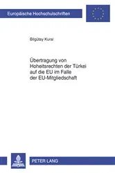 Book cover of Uebertragung von Hoheitsrechten der Tuerkei auf die EU im Falle der EU-Mitgliedschaft by Unknown