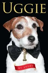 Book cover of Uggie--My Story by Uggie