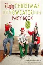 Book cover of Ugly Christmas Sweater Party Book by Brian Miller