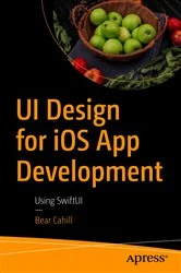 Book cover of UI Design for iOS App Development by Bear Cahill