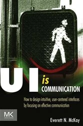 Book cover of UI is Communication by Everett N McKay