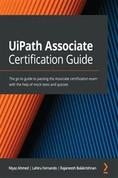 Book cover of UiPath Associate Certification Guide by Niyaz Ahmed