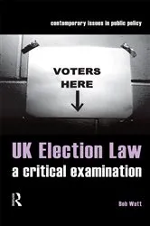 Book cover of UK Election Law by Bob Watt