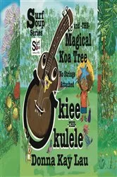 Book cover of Ukiee -THE- Ukulele by Lau, Donna , Kay