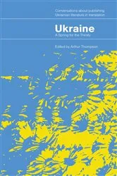 Book cover of Ukraine - A Spring for the Thirsty by Thompson, Arthur,