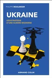 Book cover of Ukraine - Géostratégie d'une guerre moderne by Philippe Boulanger