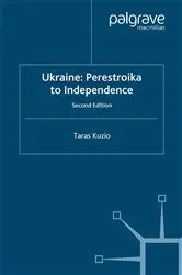 Book cover of Ukraine: Perestroika to Independence (2nd ed.) by T. Kuzio