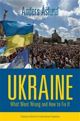 Book cover of Ukraine: What Went Wrong and How to Fix It by Anders Åslund