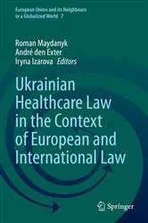 Book cover of Ukrainian Healthcare Law in the Context of European and International Law by Unknown