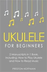 Book cover of Ukulele for Beginners by Preston Hoffman