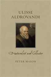 Book cover of Ulisse Aldrovandi by Peter Mason