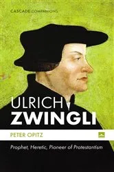 Book cover of Ulrich Zwingli by Peter Opitz