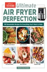 Book cover of Ultimate Air Fryer Perfection by America's Test Kitchen