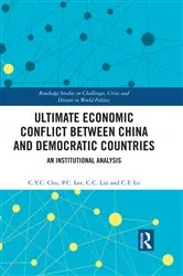 Book cover of Ultimate Economic Conflict between China and Democratic Countries by C.Y.C. Chu