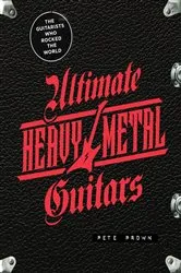 Book cover of Ultimate Heavy Metal Guitars by Pete Prown