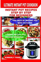 Book cover of Ultimate Instant Pot Cookbook by Kimberly Thane